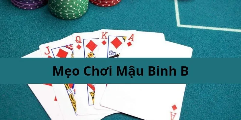 mẹo chơi mậu binh online